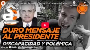 captura de pantalla de la noticia "duro mensaje al presidente, discapacidad y polémica"